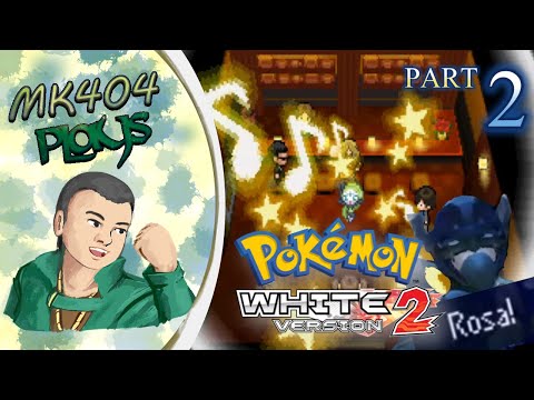 MK404 Plays Pokémon White 2 PT2 - Same Ol' Song and Dance