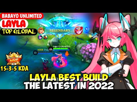 Layla Best Build In 2022 | Top Global Layla BABAYO UNLIMITED - Mobile Legends