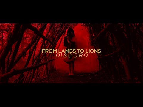 From Lambs To Lions / DISCORD (Official Music Video)