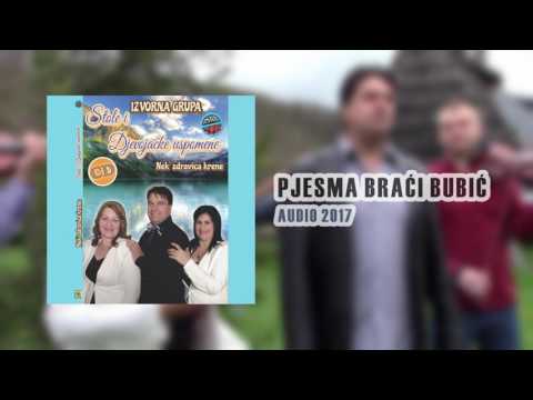Stole i Djevojačke Uspomene - Pjesma Braći Bubić (Audio 2017)