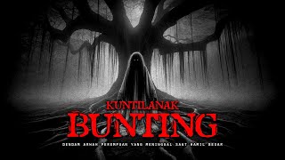 Download lagu TEROR KUNTILANAK BUNTING mp3 Download lagu TEROR KUNTILANAK BUNTING mp3