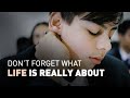 Don T Forget What Life Is Really About By Jay Shetty