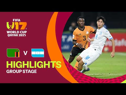 Zambia vs Honduras Highlights | FIFA U-17 World Cup Qatar 2025