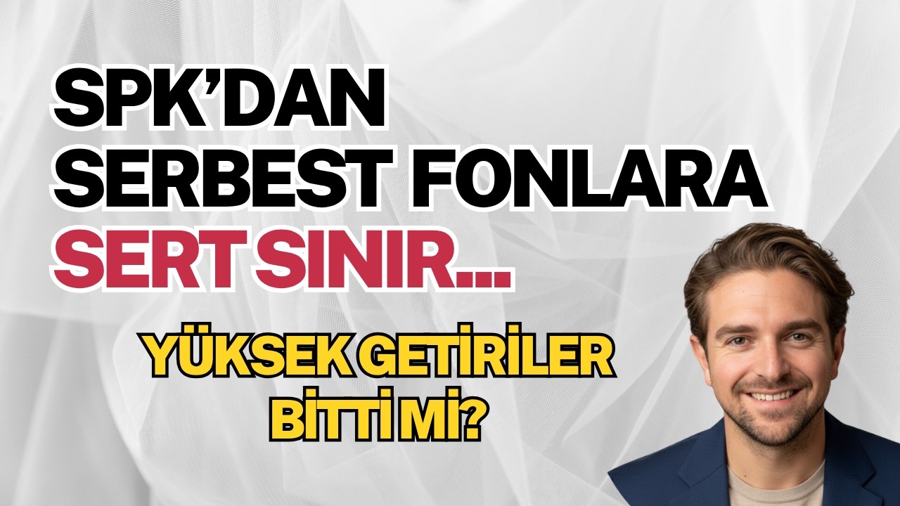 Serbest Fonlara Fren! Yüksek Getiriler Bitti mi?