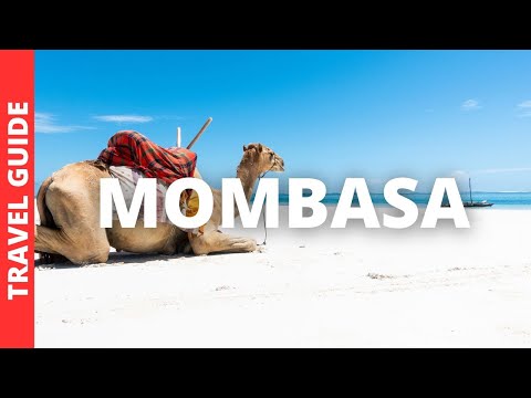 Mombasa Kenya Travel Guide: 16 BEST Things To Do In Mombasa