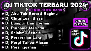 Download lagu DJ TIKTOK TERBARU 2024 || DJ AKU TAK BERARTI BAGIMU | DJ CINTA LUAR BIASA || SLOW BASS mp3