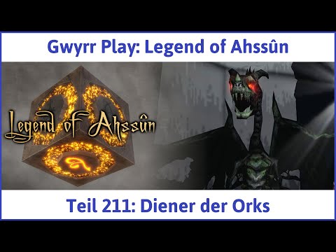 Legend of Ahssûn deutsch Teil 211 - Diener der Orks Let's Play