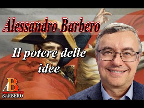 Alessandro Barbero - Napoleone, il potere delle idee