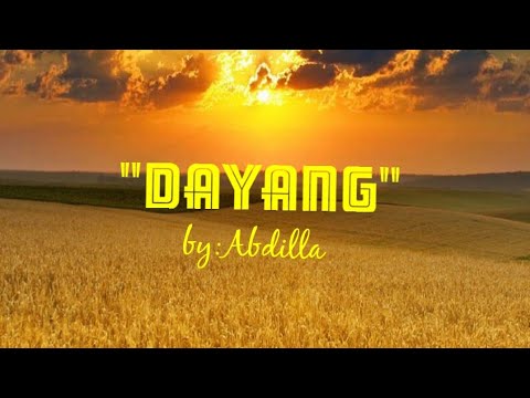 DAYANG (Lyric)by:Abdilla #TAUSUGLovesong #utohvin