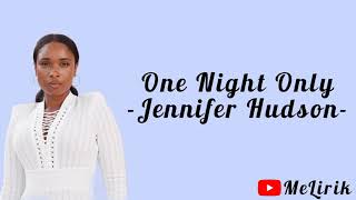 Jennifer Hudson - One Night Only (Lirik Lagu)