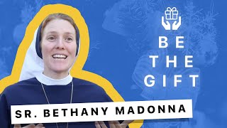 How to Give the Gift of Yourself, with Sr. Bethany Madonna