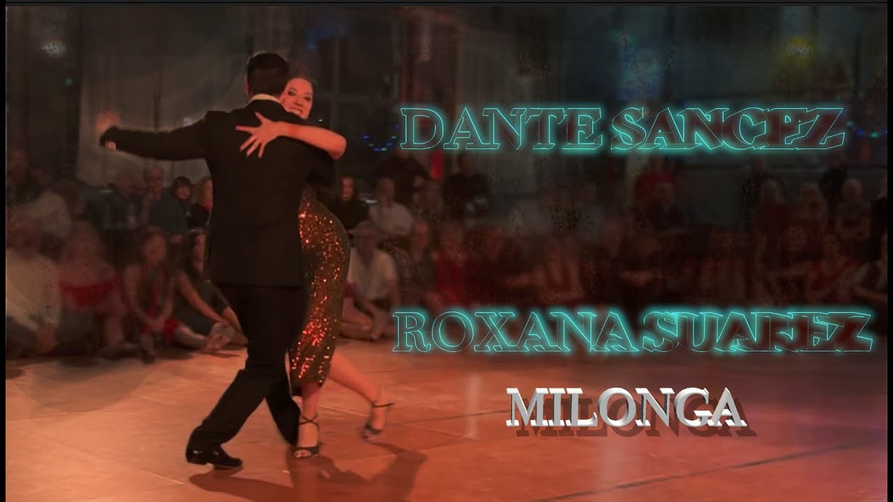 DANTE SANCEZ & ROXANA SUAREZ    MILONGA Azabache Miguel Caló & Raul Beron