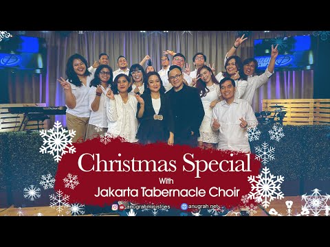 Christmas Special With Jakarta Tabernacle Choir