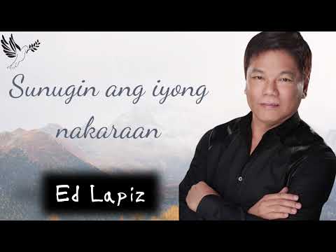 Sunugin ang iyong nakaraan - Ed Lapiz 2024