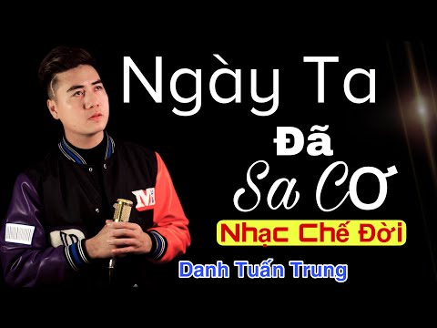 Thể hiện bởi Danh Tuấn Trung