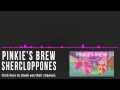 SherclopPones - Pinkie's Brew [16 minutes ...