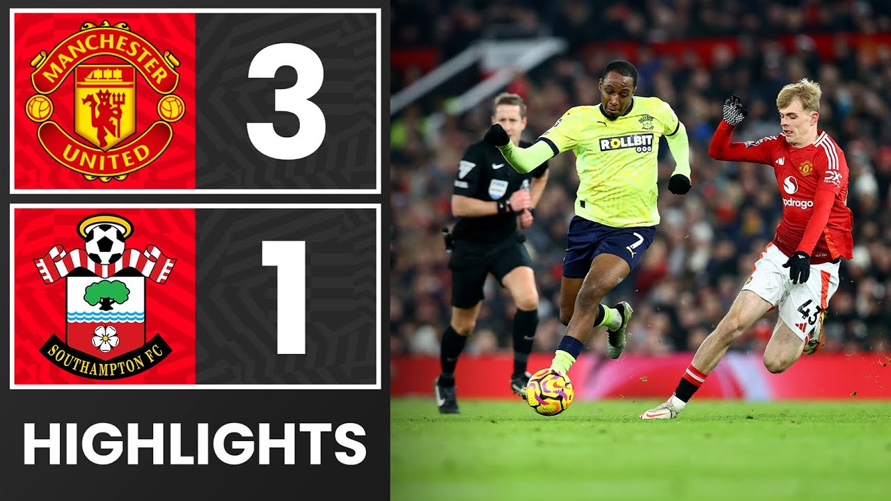 Manchester United Vs Southampton - Resultado en vivo, estadísticas y ...