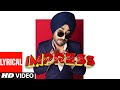 Ranjit Bawa (Full Lyrcial Song) Impress | Desi Crew | Bunty Bains | Latest Punjabi Songs