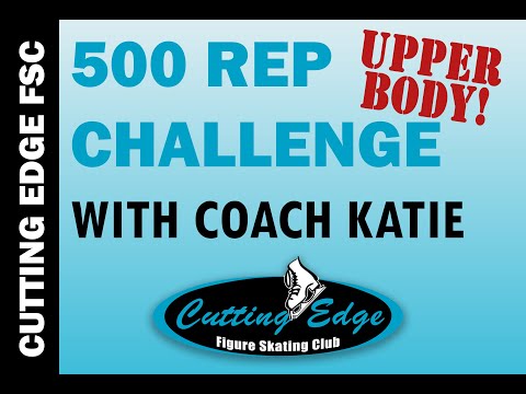 Cutting Edge FSC Figure Skater Training - UPPER BODY 500 Rep Challenge with Coach Katie