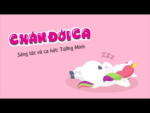 CHÁN ĐỜI CA - TƯỜNG MINH| [ Official version ]