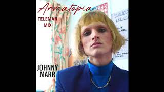 Johnny Marr - Armatopia (Teleman Mix)