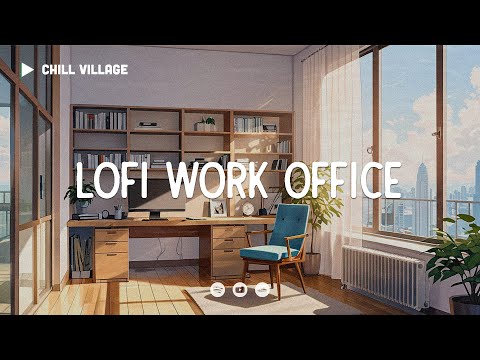 Chill Office Vibes 📂 Lofi Deep Focus Work/Study Concentration [chill lo-fi hip hop beats]