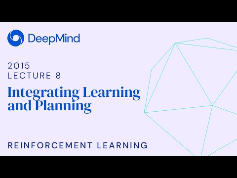RL Course by David Silver - Lecture 8: Integrating Learning and Planning