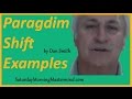 Paradigm shift examples: How to create a paradigm shift in your life by Dan Smith