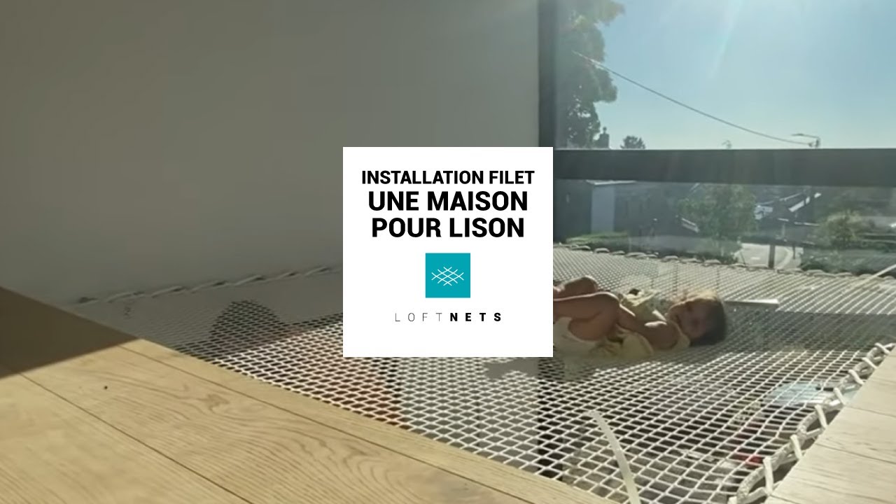 Installation du filet d'habitation LoftNets par Une Maison Pour Lison