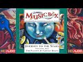 1 Journey To The Stars The Magical Music Box HD Audio Remaster