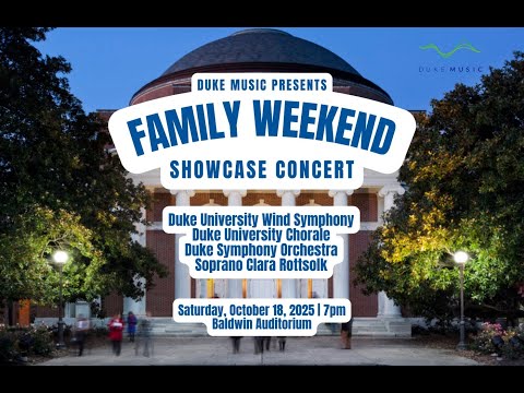 Duke Music Family Weekend Showcase Concert (Starts at 7pm)