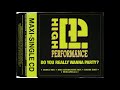 High Performance Do You Really Wanna Party Percapella