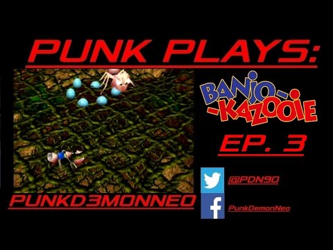 Punk Plays: Banjo-Kazooie - Ep. 3 - Banjo's Termite Problem!