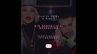 Fred De Palma &amp; Baby K -  Dio Benedica il Reggaeton (Sebastian Bayl Remix)