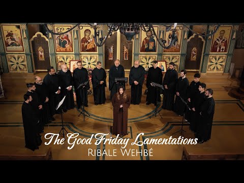 The Good Friday Lamentations - Ribale Wehbé and SEM Choir (Arabic Version)