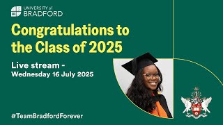 Summer Graduations 2025 - Wednesday 16th July 2025