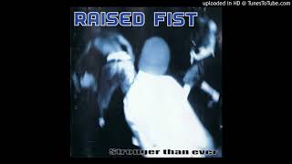 Raised Fist - Stronger Than Ever