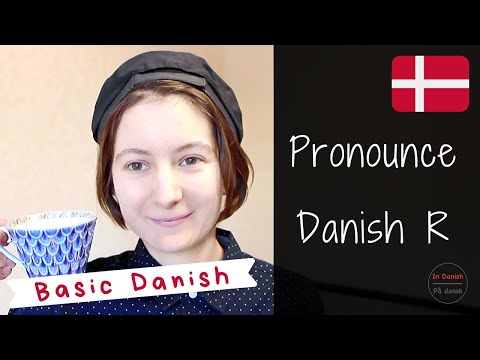 Basic Danish: Master the Danish R sound