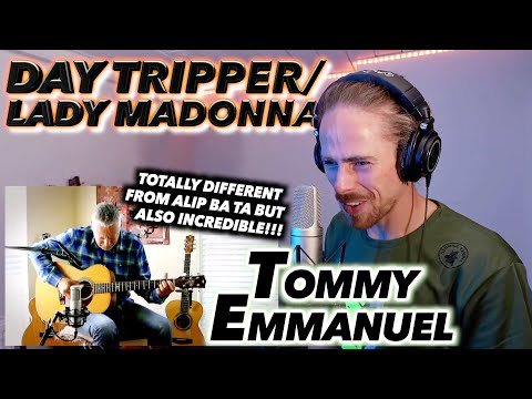 Tommy Emmanuel - Day Tripper/Lady Madonna FIRST REACTION! (livestream) NOT ALIP BA TA, ALSO AMAZING!