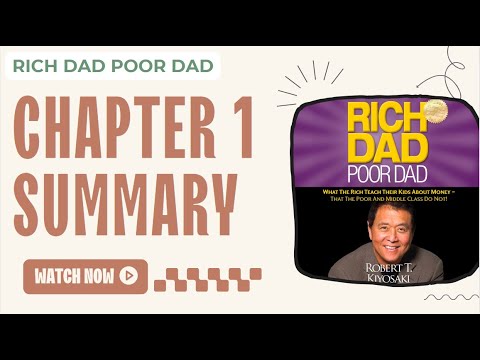 Rich Dad Poor Dad Chapter 1 Summary Explained |