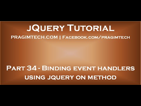 Binding event handlers using jquery on method