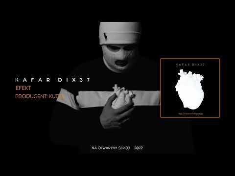 Kafar Dix37 - Efekt (prod. Kudel)