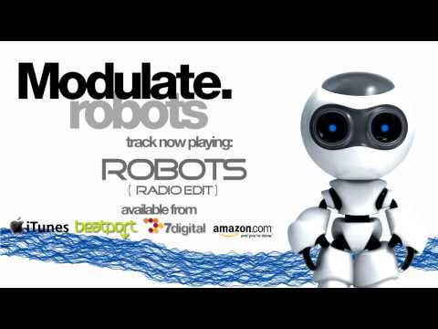 Modulate - Robots EP - Robots (Radio Edit)