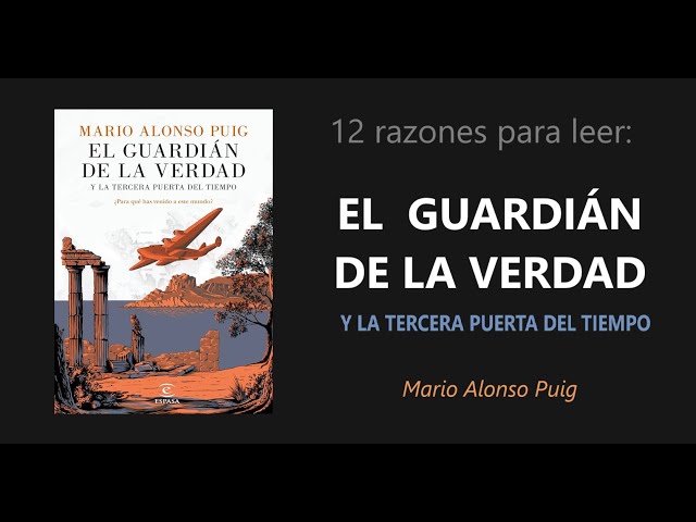 Vídeo relacionado con El guardián de la verdad: Y la tercera puerta del tiempo. ¿Para qué has venido a este mundo? (Biblioteca Dr. Mario Alonso Puig)
