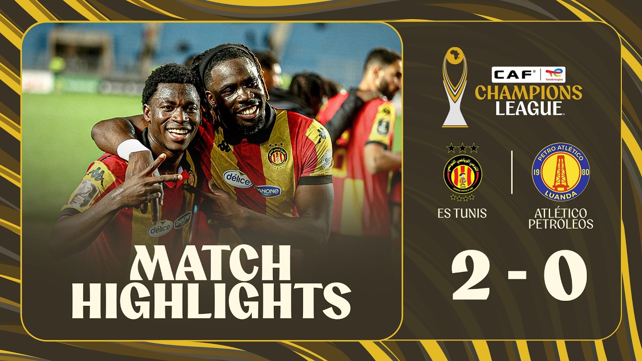 Espérance Tunis vs Atlético Petróleos de Luanda Highlights