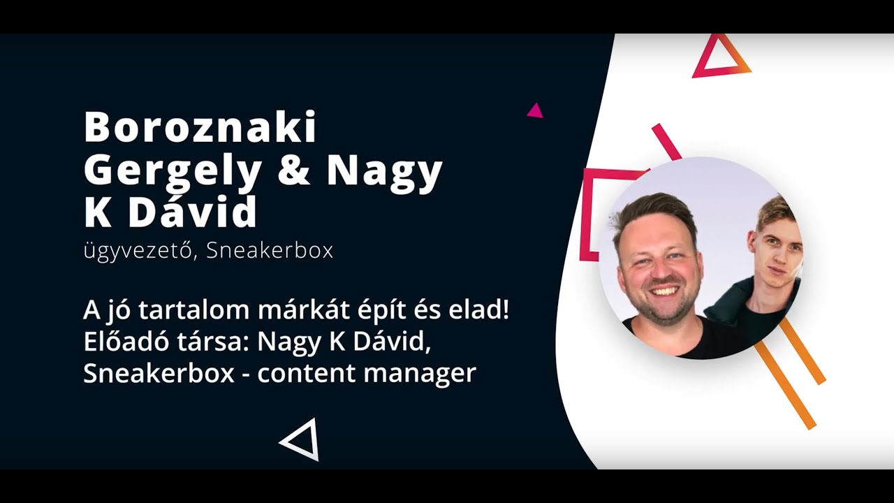 Boroznaki Gergő & Nagy K Dávid - A jó tartalom márkát épít és elad!