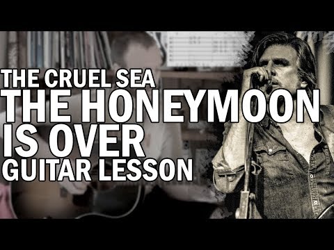 How To Play The Honeymoon Is Over by The Cruel Sea (normal tuning)