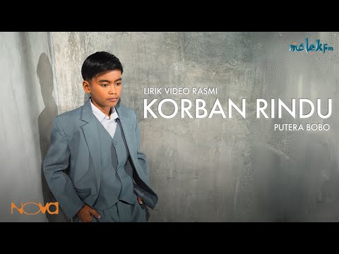 Korban Rindu - Putera Bobo | Lirik Video Rasmi