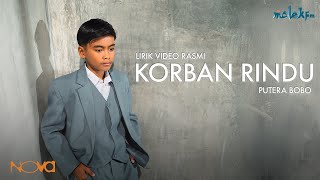Download lagu Korban Rindu - Putera Bobo | Lirik Video Rasmi mp3 Download lagu Korban Rindu - Putera Bobo | Lirik Video Rasmi mp3