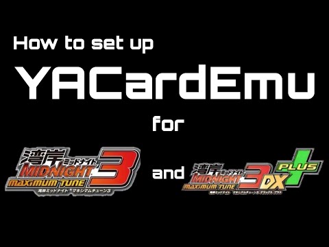 Setting Up YACardEmu for Wangan Midnight Maximum Tune 3 and 3DX+ & Making a Special Card (for 3DX+)